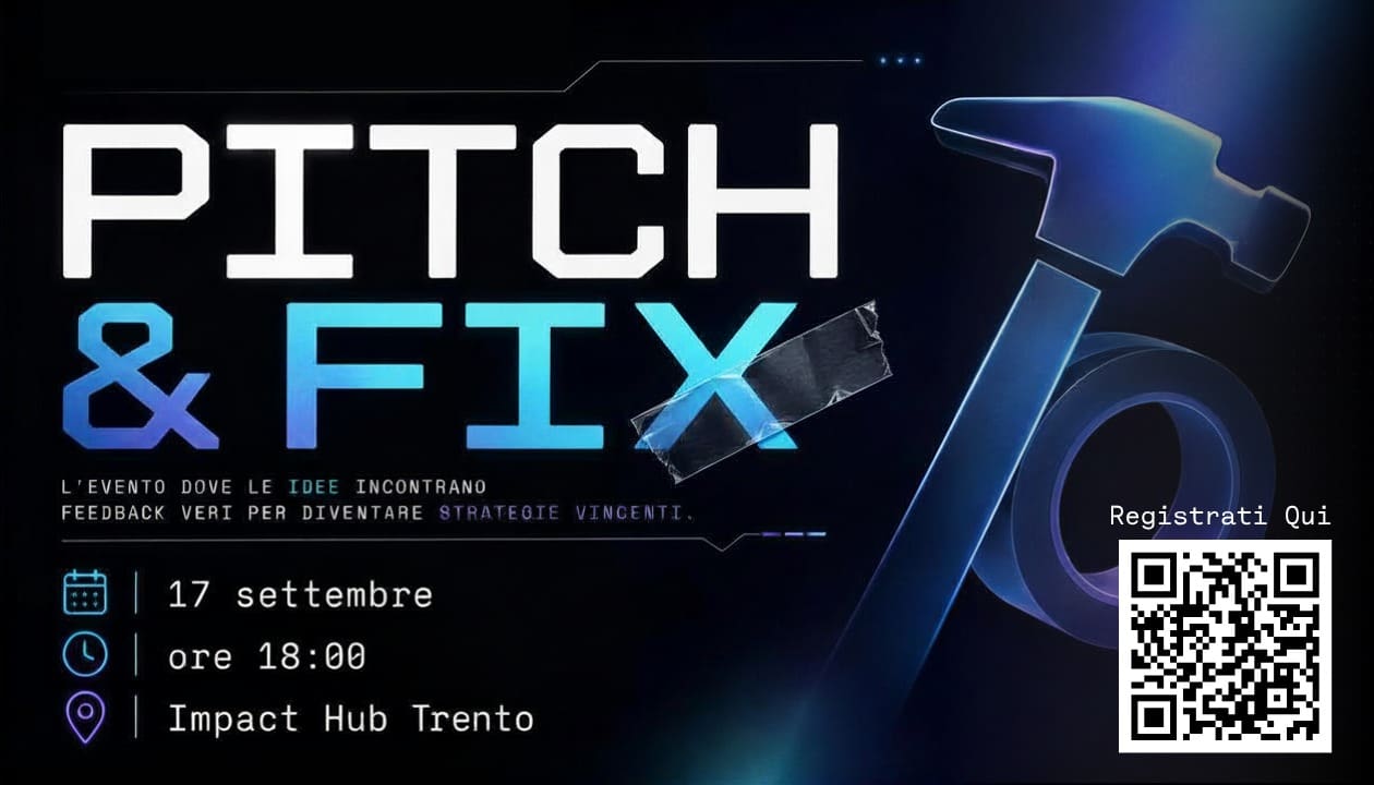 Pitch and Fix a Impact Hub Trento il 17 settembre 2026